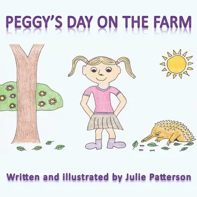 La journée de Peggy à la ferme - Peggy's Day on the Farm