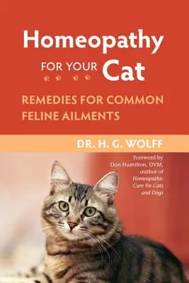 L'homéopathie pour votre chat : Remèdes pour les affections félines courantes - Homeopathy for Your Cat: Remedies for Common Feline Ailments