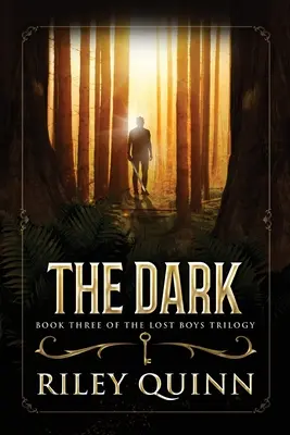 L'obscurité : troisième tome de la trilogie des Garçons perdus - The Dark: Book Three of the Lost Boys Trilogy