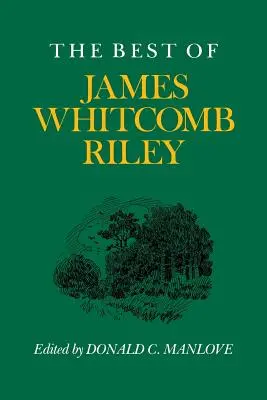 Le meilleur de James Whitcomb Riley - The Best of James Whitcomb Riley