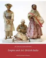 Empire et art : L'Inde britannique - Empire and Art: British India