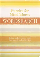 Puzzles pour la recherche de mots en pleine conscience - Déstresser avec cette compilation de puzzles apaisants - Puzzles for Mindfulness Wordsearch - De-stress with this Compilation of Calming Puzzles