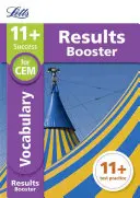 Letts 11+ Success - 11+ Vocabulary Results Booster : Pour les tests Cem : Manuel d'entraînement ciblé - Letts 11+ Success - 11+ Vocabulary Results Booster: For the Cem Tests: Targeted Practice Workbook