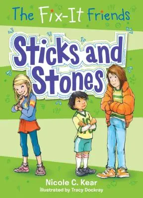 Les Amis du Bricolage : Des bâtons et des pierres - The Fix-It Friends: Sticks and Stones