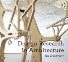 La recherche en architecture : Une vue d'ensemble - Design Research in Architecture: An Overview