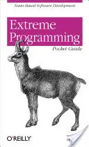 Guide de poche de l'Extreme Programming - Extreme Programming Pocket Guide