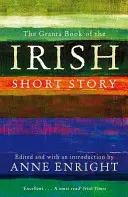 Le livre Granta de la nouvelle irlandaise - The Granta Book of the Irish Short Story