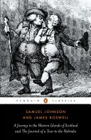 Voyage dans les îles occidentales de l'Écosse et Journal d'un voyage aux Hébrides - Journey to the Western Islands of Scotland and the Journal of a Tour to the Hebrides