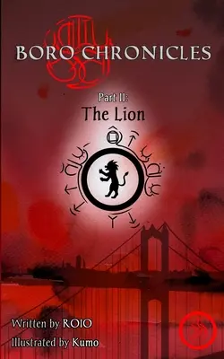 Chroniques de Boro Partie II : Le Lion - Boro Chronicles Part II: The Lion