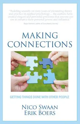 Établir des liens : Faire avancer les choses avec d'autres personnes - Making Connections: Getting Things Done With Other People