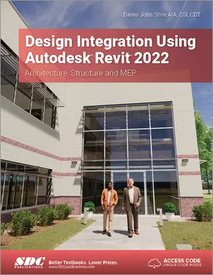 Intégration de la conception à l'aide d'Autodesk Revit 2022 : Architecture, structure et Mep - Design Integration Using Autodesk Revit 2022: Architecture, Structure and Mep