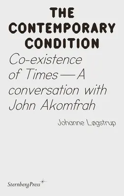 La coexistence des temps : Une conversation avec John Akomfrah - Co-Existence of Times: A Conversation with John Akomfrah