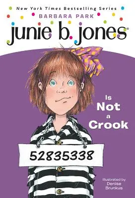 Junie B. Jones #9 : Junie B. Jones n'est pas un escroc - Junie B. Jones #9: Junie B. Jones Is Not a Crook