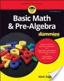 Mathématiques de base et pré-alphabétisation pour les Nuls - Basic Math & Pre-Algebra for Dummies