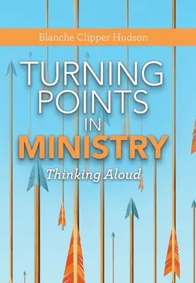 Turning Points in Ministry : Penser à voix haute - Turning Points in Ministry: Thinking Aloud