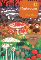 Champignons : Le monde naturel et humain des champignons britanniques - Mushrooms: The Natural and Human World of British Fungi