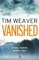 Vanished - L'auteur du thriller No One Home de Richard & Judy nous fait vivre un suspense à couper le souffle. - Vanished - The edge-of-your-seat thriller from author of Richard & Judy thriller No One Home