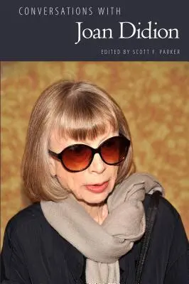 Conversations avec Joan Didion - Conversations with Joan Didion