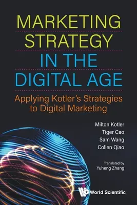 Stratégie marketing à l'ère numérique : Appliquer les stratégies de Kotler au marketing numérique - Marketing Strategy in the Digital Age: Applying Kotler's Strategies to Digital Marketing