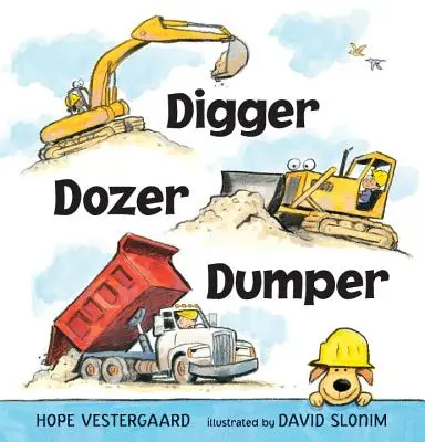 Creuseur, bouteur, dumper - Digger, Dozer, Dumper