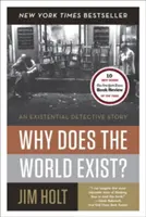 Pourquoi le monde existe-t-il ? un roman policier existentiel - Why Does the World Exist?: An Existential Detective Story