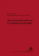 Le littéral et le non-littéral dans le langage et la pensée - The Literal and Nonliteral in Language and Thought
