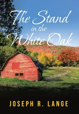 La position dans le chêne blanc - The Stand in the White Oak