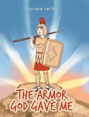 L'armure que Dieu m'a donnée - The Armor God Gave Me