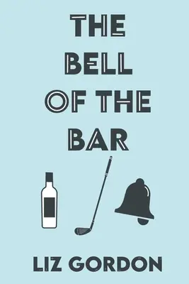 La cloche du bar - The Bell of the Bar