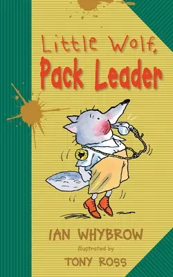 Petit Loup, chef de meute - Little Wolf, Pack Leader