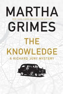 Le savoir : Un mystère de Richard Jury - The Knowledge: A Richard Jury Mystery