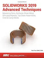 SOLIDWORKS 2019 Techniques avancées - SOLIDWORKS 2019 Advanced Techniques