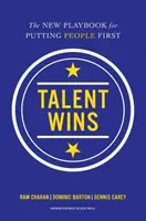 Talent Wins : Le nouveau manuel de jeu pour mettre les gens au premier plan - Talent Wins: The New Playbook for Putting People First