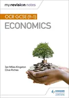 Mes notes de révision : OCR GCSE (9-1) Economie - My Revision Notes: OCR GCSE (9-1) Economics