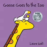 L'Oie va au zoo (livre&CD) - Goose Goes to the Zoo (book&CD)