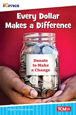 Chaque dollar fait la différence - Every Dollar Makes a Difference