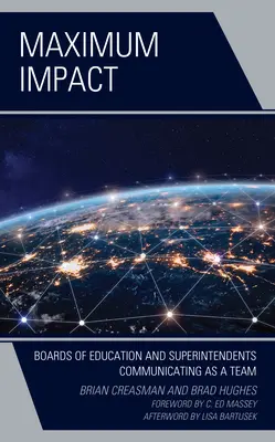 Un impact maximal : Les conseils d'éducation et les surintendants communiquent en équipe - Maximum Impact: Boards of Education and Superintendents Communicating as a Team