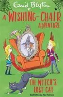 Les aventures de Wishing-Chair : Le chat perdu de la sorcière : Histoires courtes en couleur - A Wishing-Chair Adventure: The Witch's Lost Cat: Colour Short Stories