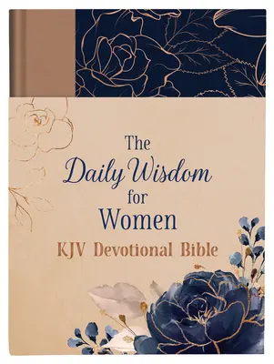 La Bible de la Sagesse Quotidienne pour les Femmes KJV - The Daily Wisdom for Women KJV Devotional Bible