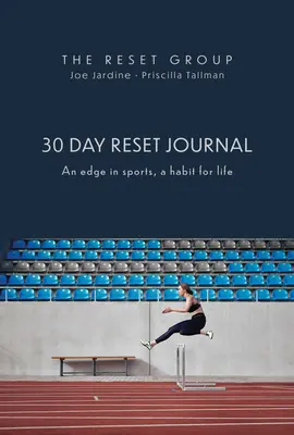 Journal de réinitialisation de 30 jours : Un avantage dans le sport, une habitude pour la vie - 30 Day Reset Journal: An Edge in Sports, a Habit for Life