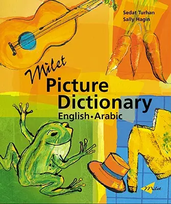 Dictionnaire en images Milet (anglais-arabe) - Milet Picture Dictionary (English-Arabic)