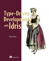 Développement piloté par les types avec Idris - Type-Driven Development with Idris