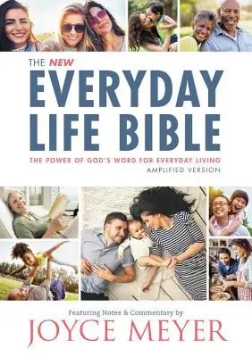 La Bible de la vie quotidienne : La puissance de la Parole de Dieu dans la vie de tous les jours - The Everyday Life Bible: The Power of God's Word for Everyday Living