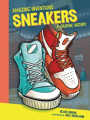 Les baskets : Une histoire graphique - Sneakers: A Graphic History