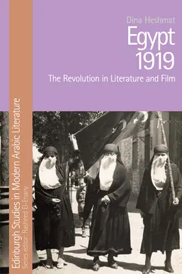 Égypte 1919 : La révolution dans la littérature et le cinéma - Egypt 1919: The Revolution in Literature and Film