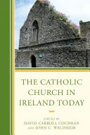 L'Église catholique en Irlande aujourd'hui - The Catholic Church in Ireland Today