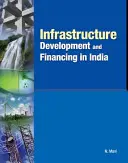 Développement et financement des infrastructures en Inde - Infrastructure Development and Financing in India