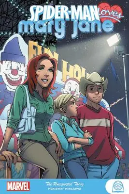 L'homme-araignée aime Mary Jane : La chose inattendue - Spider-Man Loves Mary Jane: The Unexpected Thing