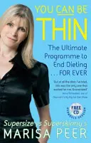 Vous pouvez être mince - Le programme ultime pour en finir avec les régimes... pour toujours - You Can Be Thin - The Ultimate Programme to End Dieting...Forever