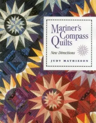 Quilts de la boussole du marin - Mariner's Compass Quilts